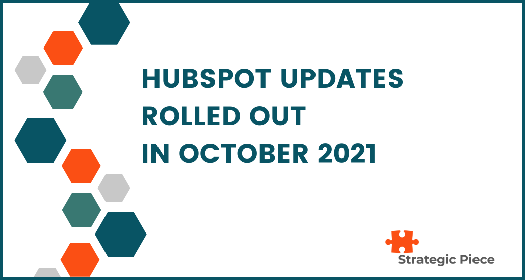 HubSpot Updates Rolled Out in October 2021