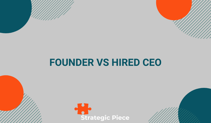 Founder vs Hired CEO