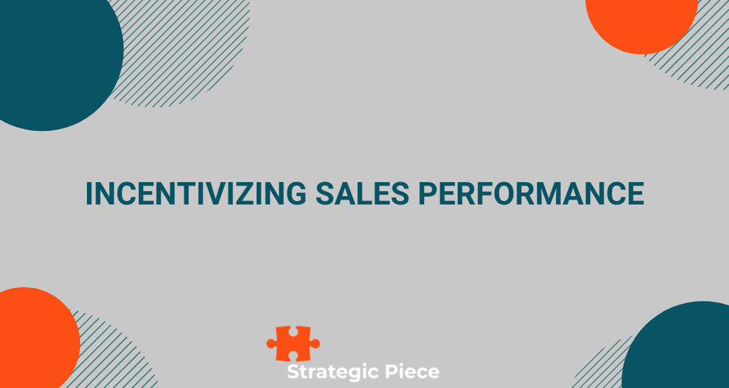 Incentivizing Sales Performance