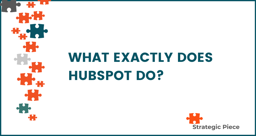 What Exactly Does HubSpot Do?